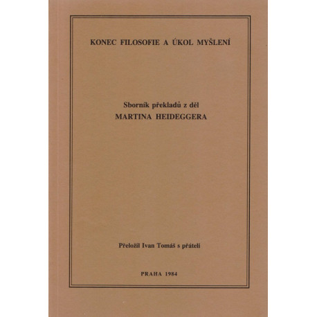 Konec filosofie a úkol myšlení - Martin Heidegger