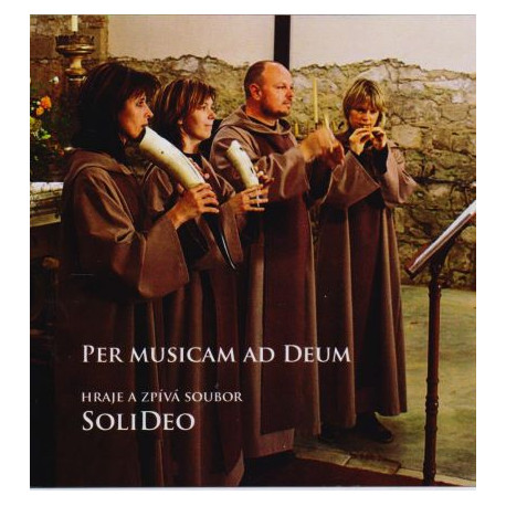 Per Musicam ad Deum - hraje a zpívá soubor SoliDeo - CD