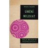 Umění milovat - Erich Fromm