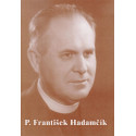 P. František Hadamčík - Jan Larisch