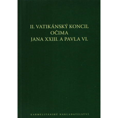 II. vatikánský koncil očima Jana XXIII. a Pavla VI.