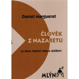 Člověk z Nazaretu - Daniel Marguerat