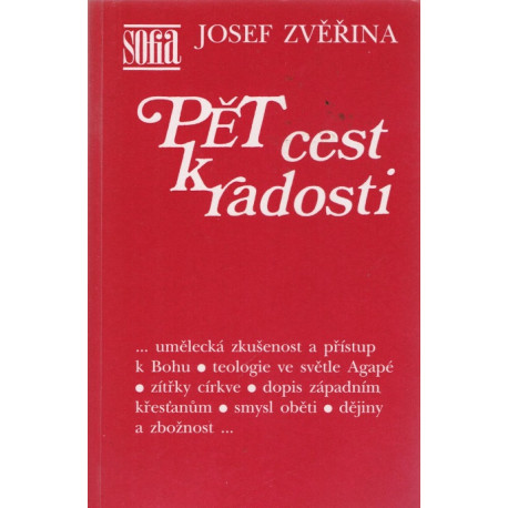 Pět cest k radosti - Josef Zvěřina (1995)