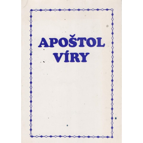 Apoštol víry - kol.autorů