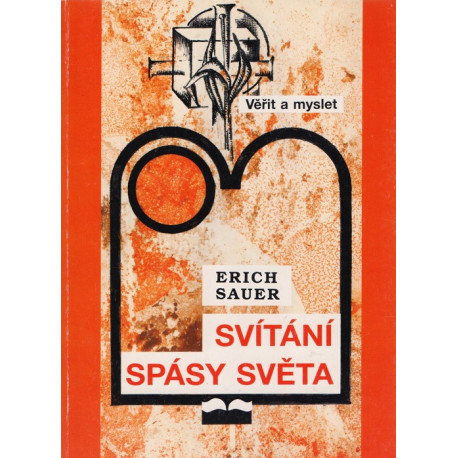 Svítání spásy světa - Erich Sauer