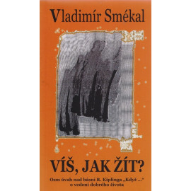 Víš, jak žít?  Vladimír Smékal