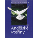 Andělské vteřiny - Eduard Martin