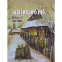 Ježíšek pro mě - Eduard Martin