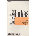 Evangelista Lukáš - Martin Hengel