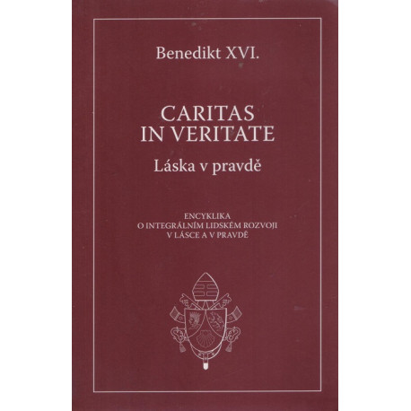 Caritas in veritate - Benedikt XVI.