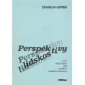 Perspektivy lidskosti - Stanislav Hofírek