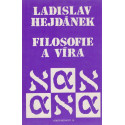 Filosofie a víra - Ladislav Hejdánek