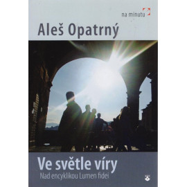 Ve světle víry - Aleš Opatrný