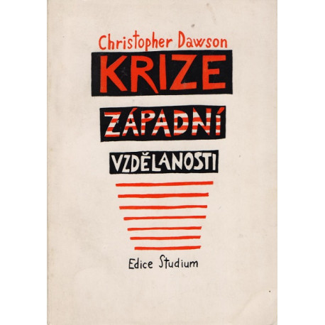 Krize západní vzdělanosti - Christoph Dawson