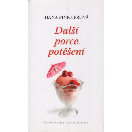 Další porce potěšení - Hana Pinknerová