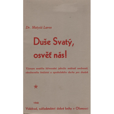 Duše Svatý, osvěť nás - Dr. Matyáš Laros