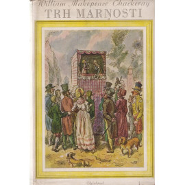 Trh marnosti - William Makepeace Thackeray