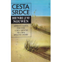 Cesta srdce - Henri J. M. Nouwen