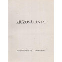 Křížová cesta - D. J. Bohušová, J. Beregerová