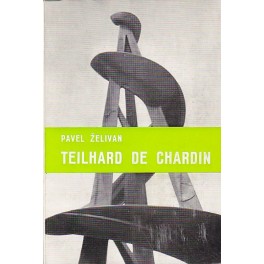 Teilhard de Chardin - Pavel Želivan