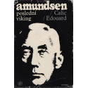 Amundsen - Poslední Viking - Edouard Calic