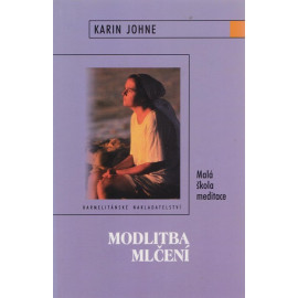 Modlitba mlčení - Karin Johne