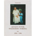 Lietajúci pútnik dvadsiateho storočia VI. 1994 - 1996 - Šebestián Labo