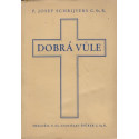 Dobrá vůle - P. Josef Schrijvers C.Ss. R.