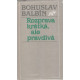 Rozprava krátká, ale pravdivá - Bohuslav Balbín (1988)