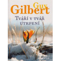 Tváří v tvář utrpení - Guy Gilbert