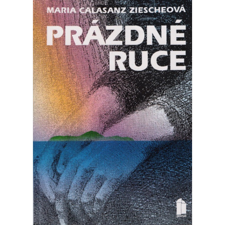 Prázdné ruce - Maria Calasanz Ziescheová (1993)