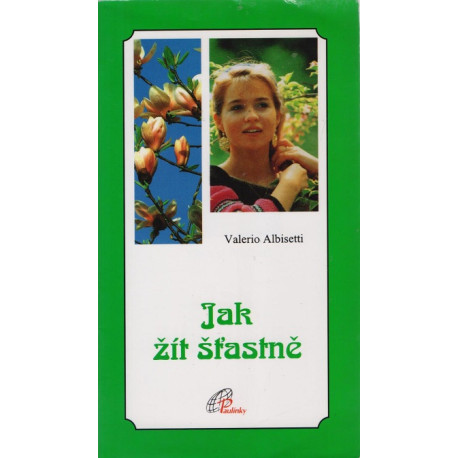 Jak žít šťastně - Valerio Albisetti