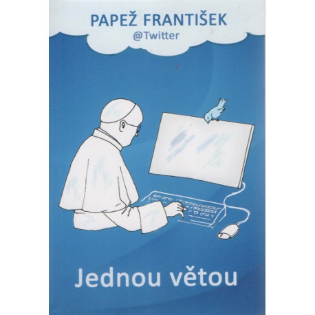 Jednou větou - Papež František