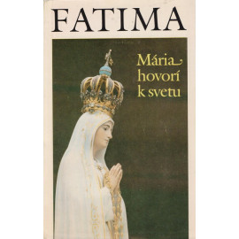 Fatima - Mária hovorí k svetu - L. Gonzaga da Fonseca