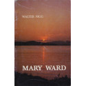 Mary Ward - Walter Nigg