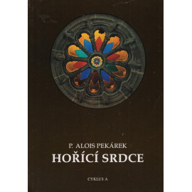 Hořící srdce - A - P. Alois Pekárek