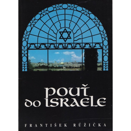 Pouť do Israele - František Růžička