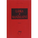 Láska a manželství - Louis Evely