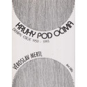 Kruhy pod očima (1950 - 1993) - Věroslav Mertl