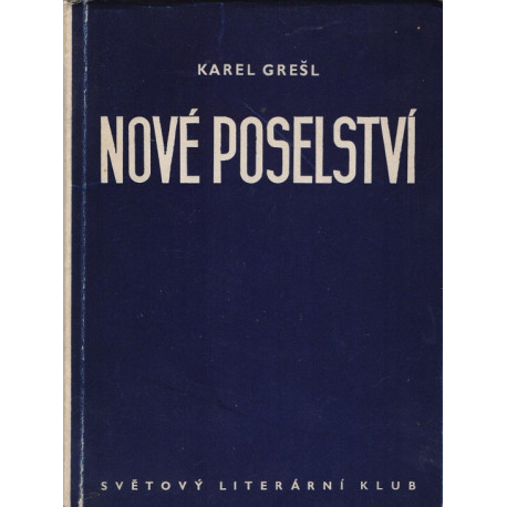 Nové poselství - Karel Grešl (váz.