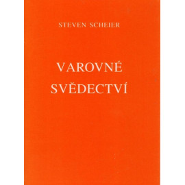 Varovné svědectví - Steven Scheier