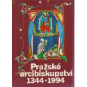 Pražské arcibiskupství 1344 - 1994