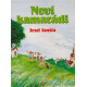 Noví kamarádi - Josef Janšta