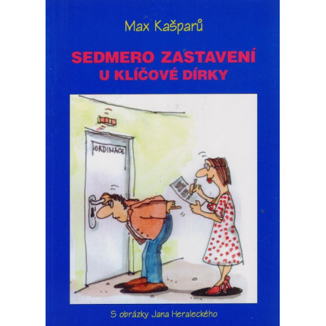 Sedmero zastavení u klíčové dírky - Max Kašparů (2007)