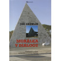 Morálka v dialogu - Jiří Skoblík