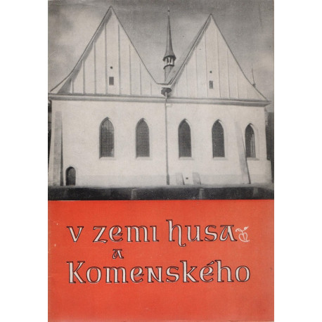 V zemi Husa a Komenského - Hájek, Kovář, Molnár, Hromádka