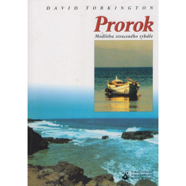 Prorok - Modlitba ztraceného rybáře - David Torkington