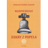 Jiskry z popela 3 - Hroznata František Janoušek