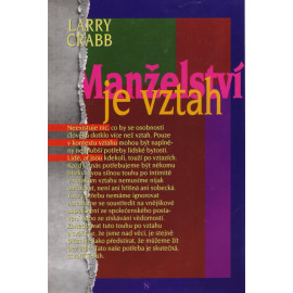 Manželství je vztah - Larry Crabb