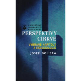 Perspektivy církve - Josef Dolista